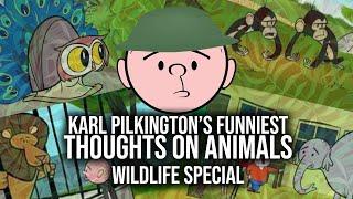 Karl Pilkington's Funniest Thoughts On Animals | Compilation, Wildlife Special