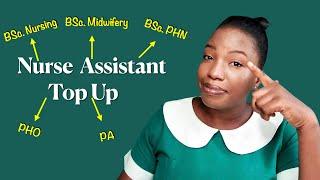 Top up Programs  for Nurse Assistants // Reasons Why You Should Become a Nurse Assistant (part 2)