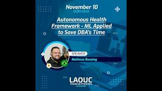 Autonomous Health Framework ML Applied to Save DBAs Time, Matheus Boesing