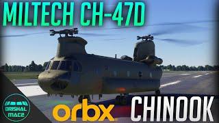 Miltech Simulations CH-47D Chinook | Orbx | DrishalMAC2