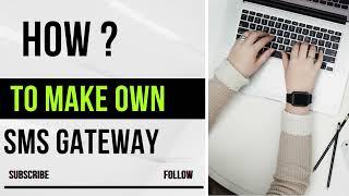 How to make sms gateway? Lifetime