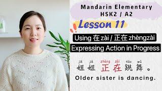 在zai / 正在zhengzai Expressing Action in Progress in Chinese | Learn Chinese Mandarin Elementary