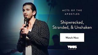 Luke Barry — Acts of the Apostles: Shipwrecked, Stranded & Unshaken