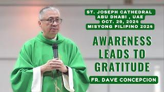 AWARENESS LEADS TO GRATITUDE - Homily by Fr Dave Concepcion on Oct 29, 2024 at St. Joseph Cathedral