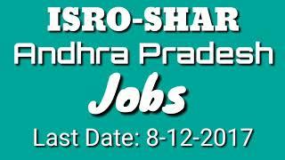 SDSC-SHAR ISRO Recruitment Notification Details...