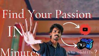 HOW to know WHAT TO DO in your LIFE #passion