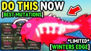 DO THIS To Get NEW LIMITED WINTERS EDGE Fish Mutations in Roblox Fisch..