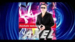 AXEL-Kochała tańczyć (Official Audio) Nowość !!!