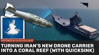 The US Air Force could sink Iran's drone carrier with ONE bomb