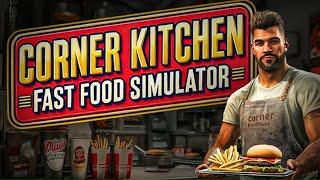 Getting Rich Selling Terrible Burgers In Corner Kitchen Fast Food Simulator Gameplay