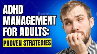 Proven Strategies for Managing Adult ADHD: Tips and Tricks to Help you Stay Focused