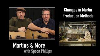 Changes in Martin Production | Martins & More with Spoon Phillips: S5 E1.