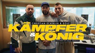 Kämpfer & König Folge 1 - mit Gzuz und Christian Eckerlin: Von Kämpfern und Königen