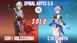 C0R1 Arlecchino x C1R1 Ganyu Solo Full Star Clear | Spiral Abyss 5.0 Floor 12 | Genshin Impact