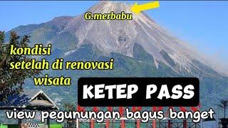 KETEP PASS TIKET MURAH VIEW INDAH BANGET.