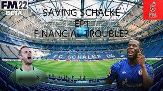 Saving Schalke EP1 - FM22 - Financial Trouble?