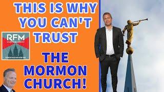 This Is Why You Can’t Trust the Mormon Church!: RFM: 302