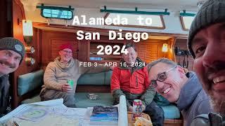 Sailing from Alameda to San Diego Feb – Apr, 2024