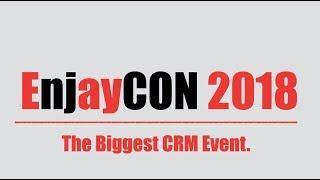 EnjayCON 2018,The Biggest CRM Event.