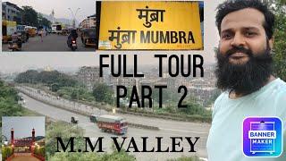 15/11/2023 MUMBRA KAUSA FULL TOUR PART 2 ️ (MM VALLEY)MUMBRA KHAU GALLI .MASJID DARGAH️🫡