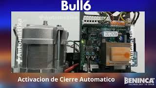 Activar o desactivar  Cierre Automático Beninca  Bull 6