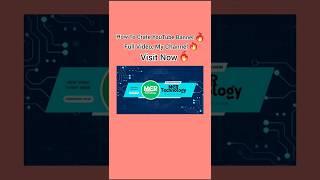 How To Crate YouTube Banner, Full Video, My Channel, Visit Now. MER Technology. #short