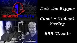 Jack the Ripper - Michael Hawley - BRR Classic