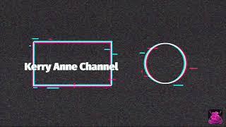 Make more video from Kerry Anne Channel #KerryAnneChannel