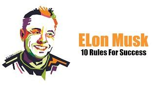 Elon Musk's 10 Rules of Success | The VIP's Quotes