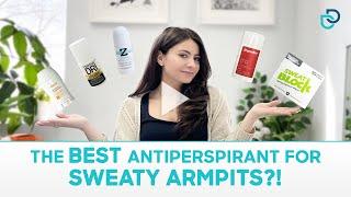 What is the Best Antiperspirant for Sweaty Armpits?