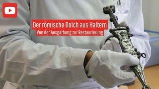 Der römische Dolch aus Haltern am See - von der Ausgrabung zur Restaurierung