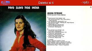 Milena Petrovic - Prvo slovo tvog imena - (Audio 1982) - CEO ALBUM