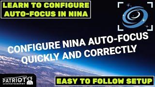 Setup NINA Auto-Focus Quickly and Correctly