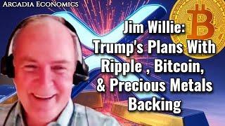 Jim Willie: Trump's Plans With Ripple (XRP) & Precious Metals Backing