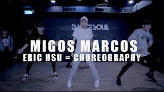 Migos - Narcos | Choreography by Eric | 小艾課程 #DanceSoul