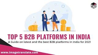 Top 5 B2B online portals in India | B2B marketplace India | Best B2B apps in India