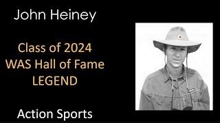 John Heiney - - 2024 W.A.S. Legend (Action Sports)