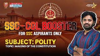 SSC CGL BOOSTER | POLITY | MAKING OF THE CONSTITUTION | SREEDHAR'S CCE | PHANI SIR