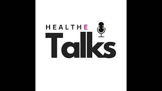 HealthETalks w/ Dr Farah Laurette