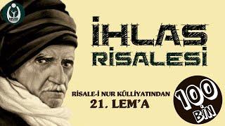 Risale-i Nur Külliyatı/Lem'alar/Yirmibirinci Lem'a - İhlas Risalesi