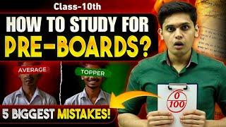 How to Study for Preboard Exams| 5 Big Mistakes| Class 10th| Prashant Kirad