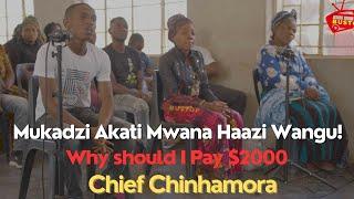 Mukadzi Akati Mwana Haazi Wangu!Why should I Pay $2000