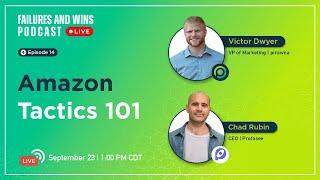 Amazon Tactics 101 with Victor Dwyer and Chad Rubin | Amazon Growth Strategy