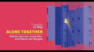 Alone Together - Luzia Heu, Diana van Bergen, Hanna van Loo e.a.