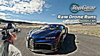 Top Gear America Season 2 : Raw Drone Runs : Episode 1 - Supercars