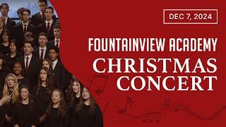 Fountainview Academy Christmas Concert 2024