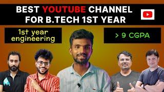 Best YouTube channel to follow for B.Tech 1st year to score 9cgpa |