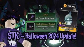 STK | Halloween 2024 Update! (Opening 70 Direwick Chest)