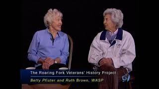 Roaring Fork Veterans: Betty Pfister and Ruth Brown - WASP: Women Airforce Service Pilots