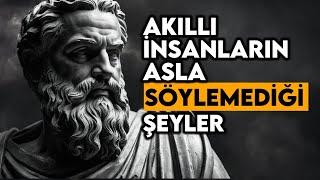 AKILLI BİRİNİN Asla Söylemeyeceği 12 şey – Stoacı felsefe